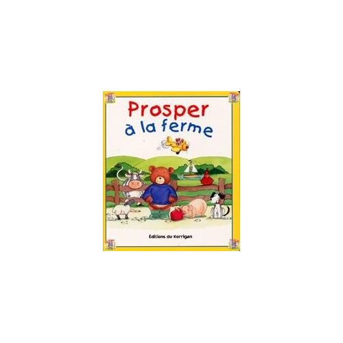 Prosper A La Ferme
