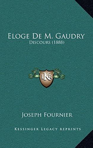 Eloge De M. Gaudry: Discours (1888)