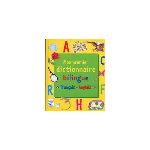 Mon Premier Dictionnaire Bilingue Français-Anglais