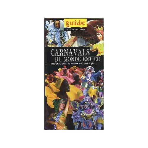 Les Carnavals Du Monde Entier