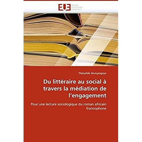 Du Littéraire Au Social À Travers La Médiation De L'engagement