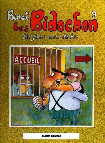 Les Bidochon - T 9, Les Fous Sont Lâchés ; T 10, Usagers De La Route(Album Double)