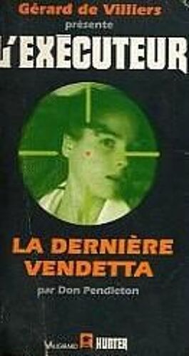 L'exécuteur. La Dernière Vendetta