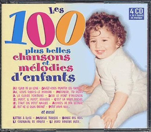 Les 100 Plus Belles Chansons Et Mélodies D'enfants
