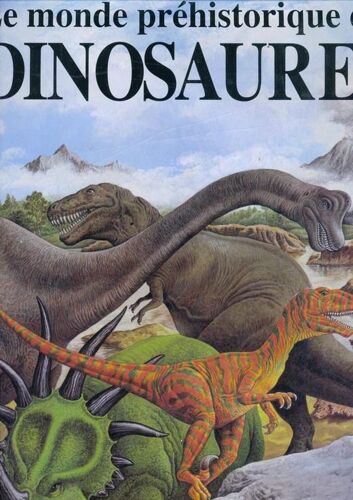 Le Monde Préhistorique Des Dinosaures