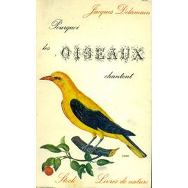 Pourquoi Les Oiseaux Chantent