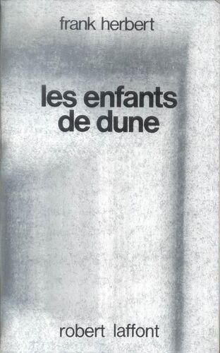 Le Cycle De Dune - Les Enfants De Dune
