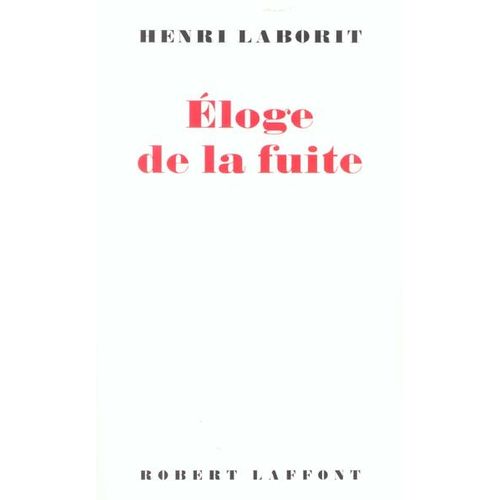 Eloge De La Fuite