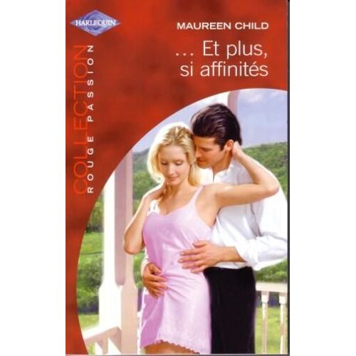 Et Plus, Si Affinités