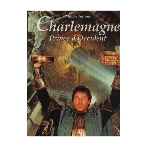 Charlemagne, Prince D'occident