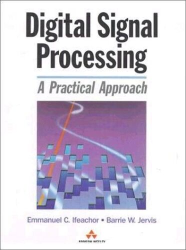Digital Signal Processing, A Practical Approach