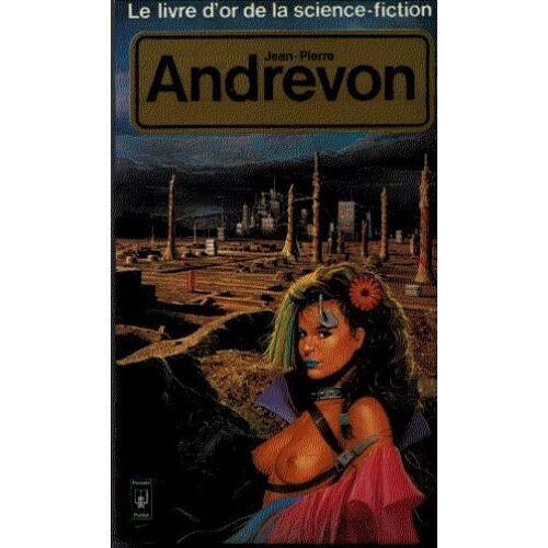 Le Livre D'or De La Science-Ficiton, Jean-Pierre Andrevon