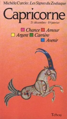 Les Signes Du Zodiaque Tome 10 - Le Capricorne