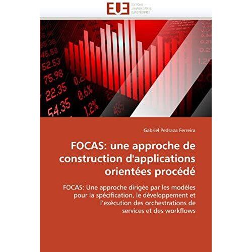 Focas: Une Approche De Construction D'applications Orientées Procédé
