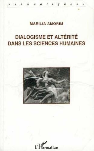 Dialogisme Et Altérité Dans Les Sciences Humaines