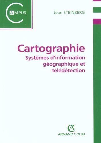 Cartographie - Systèmes D'information Géographique Et Télédétection