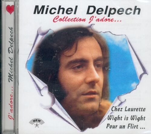 Michel Delpech - Collection J'adore