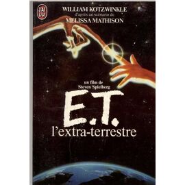 E.T. L'extra Terrestre - Un Film De Steven