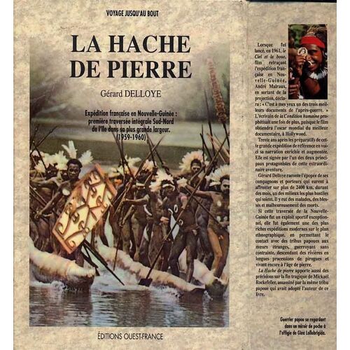 La Hache De Pierre - Expédition Française En Nouvelle-Guinée, Première Traversée Intégrale Sud-Nord De L'île Dans Sa Plus Grande Largeur, 1959-1960