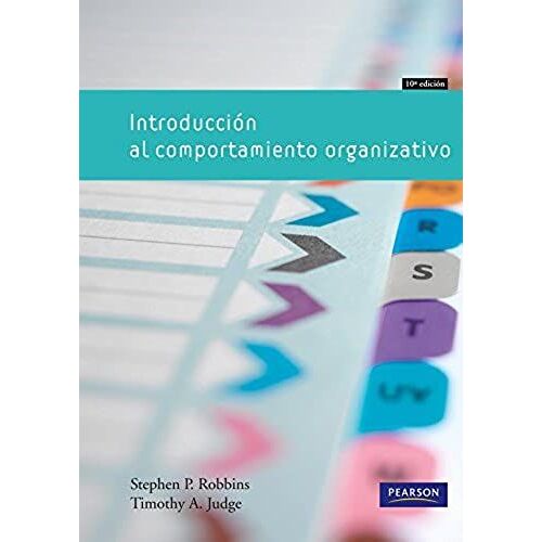 Robbins, S: Introducción Al Comportamiento Organizacional