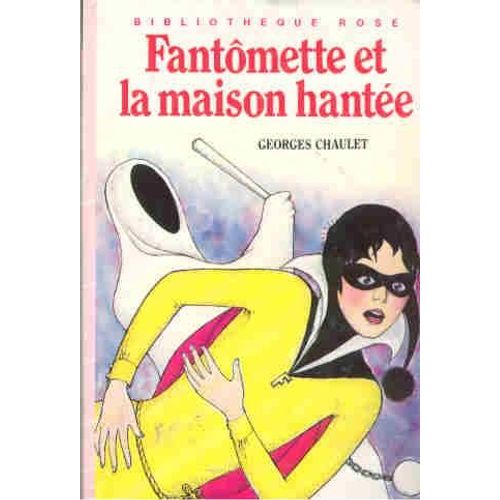 Fantômette Et La Maison Hantée