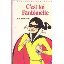 C'est Toi, Fantômette