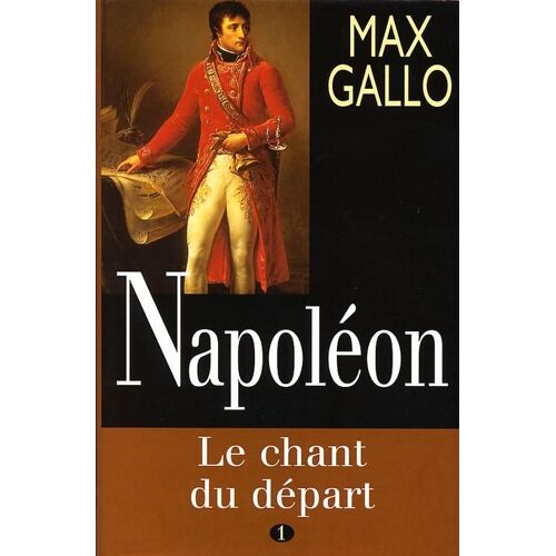 Napoléon - Le Chant Du Départ T1