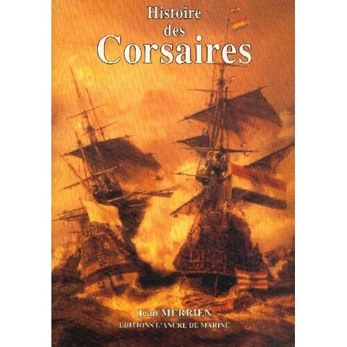 Histoire Des Corsaires