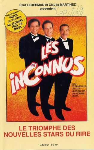 Les Inconnus: Au Secours Tout Va Mieux