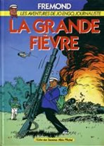 Les Aventures De Jo Engo, Journaliste Tome 1 - La Grande Fièvre - Des Petits Vélos Dans Les Têtes