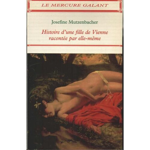 Histoire D'une Fille De Vienne Racontée Par Elle-Même