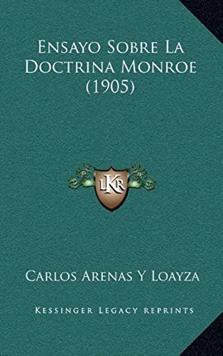 Ensayo Sobre La Doctrina Monroe (1905)