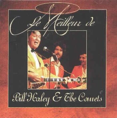 Bill Haley And The Comets : Le Meilleur En 20 Titres