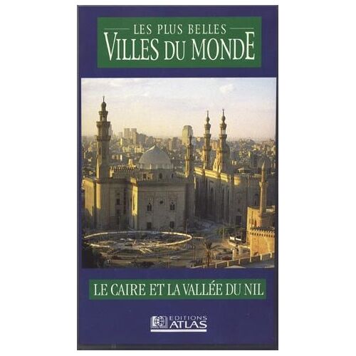 Les Plus Belles Villes Du Monde : Le Caire Et La Vallée Du Nil