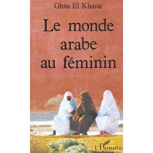 Le Monde Arabe Au Féminin