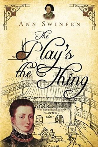 The Play's The Thing: Volume 7 (The Chronicles Of Christoval Alvarez)