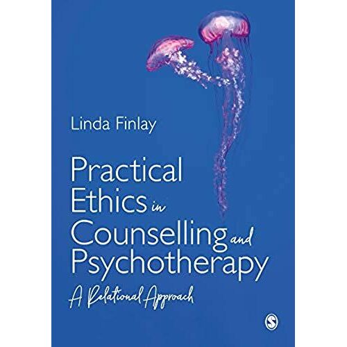 Practical Ethics In Counselling And Psychotherapy