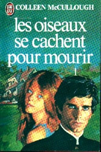 Les Oiseaux Se Cachent Pour Mourir Tome 1