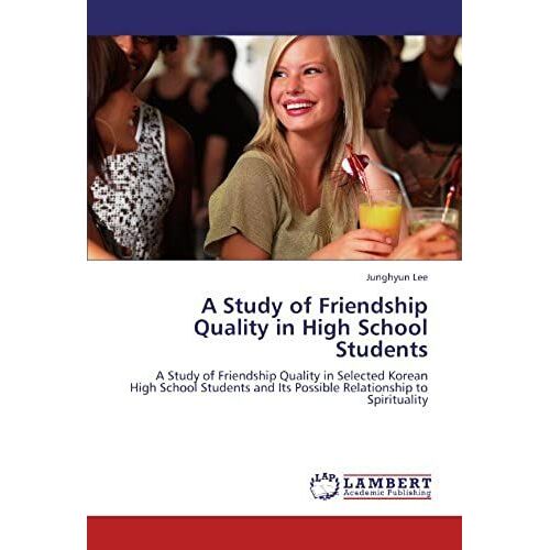 A Study Of Friendship Quality In High School Students