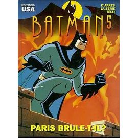Batman Tome 5 - Paris Brûle-T-Il ?