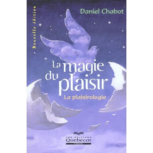 La Magie Du Plaisir - La Plaisirologie