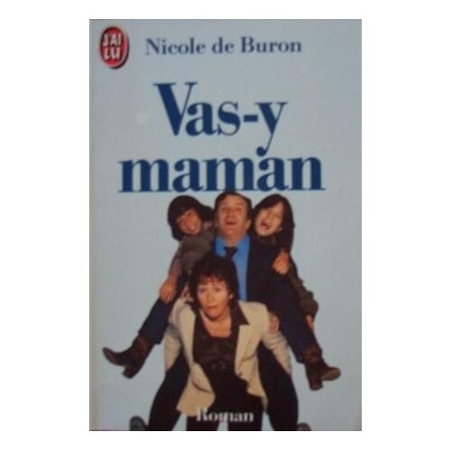 Vas-Y, Maman