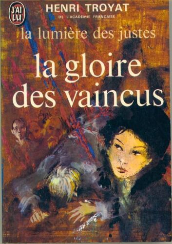 La Lumière Des Justes Tome3 : La Gloire Des Vaincus