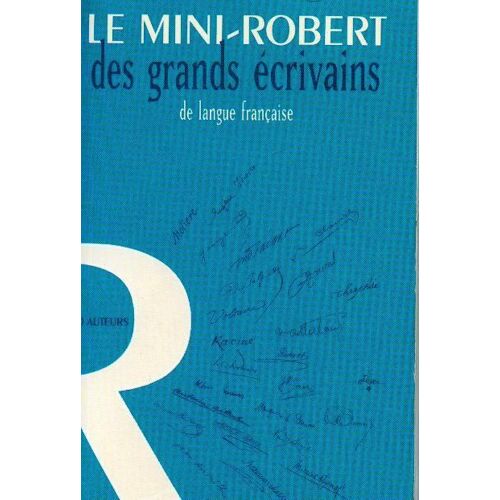 Le Mini-Robert Des Grands Écrivains