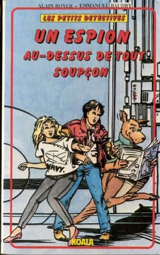 Un Espion Au-Dessus De Tout Soupçon