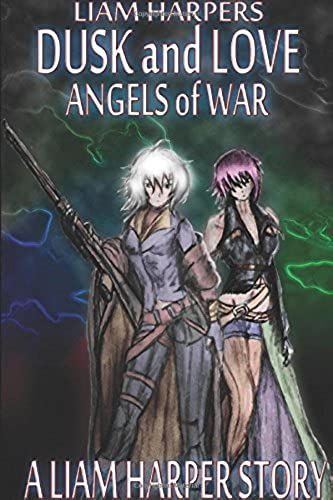 Dusk And Love: Angels Of War
