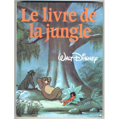 Le Livre De La Jungle