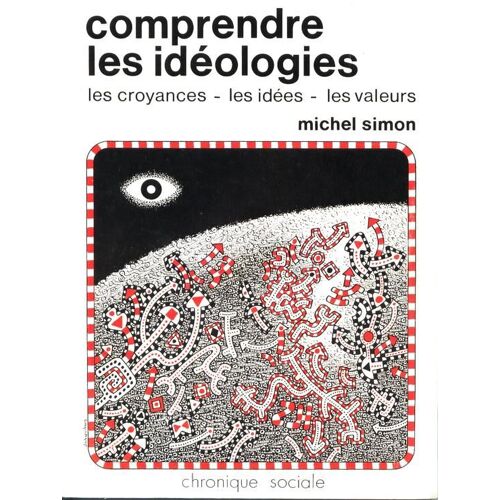 Comprendre Les Idéologies