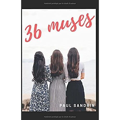 36 Muses: Recueil De Poèmes Amoureux, Teintés D'humour Et D'érotisme (Anthologie Poétique)