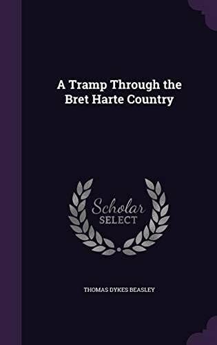 A Tramp Through The Bret Harte Country